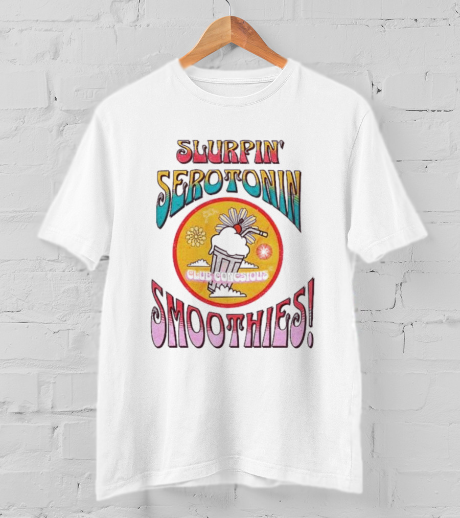 Slurpin' Serotonin Smoothies Delicious T-Shirt