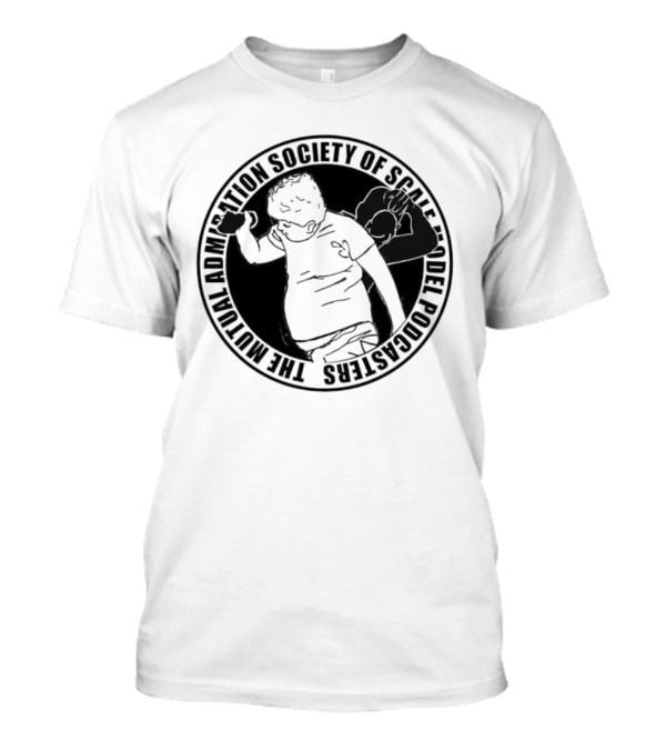 The Mutual Admiration Society Of Scale Model Podcasters T-Shirt