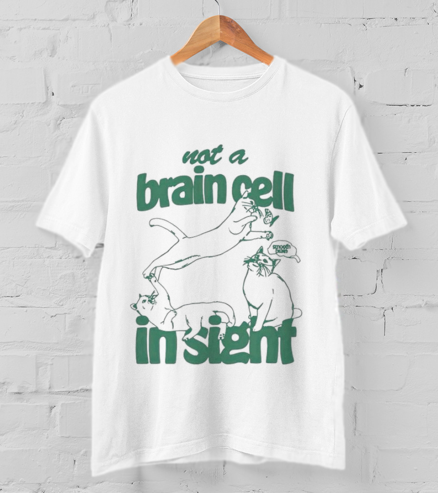 Not A Brain Cell In Sight Snoot Boopers Cats T-Shirt