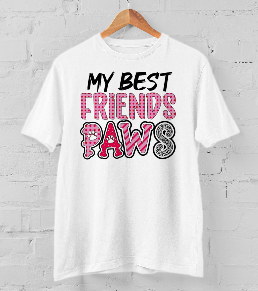 My Best Friends Paws T-Shirt