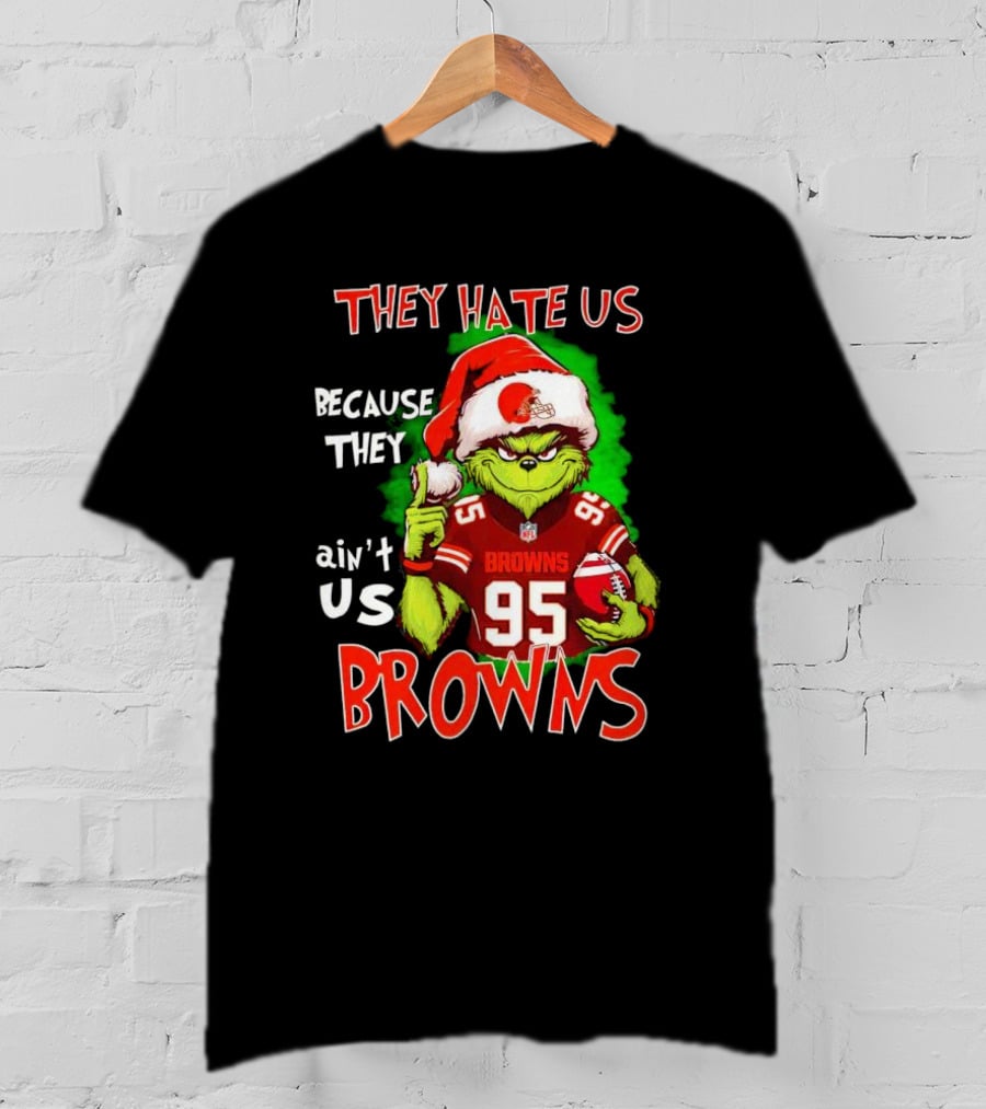 Myles Garrett Grinch They Hate Us Because They Ain't Us Browns NFL Football 95 Santa Hat T-Shirt