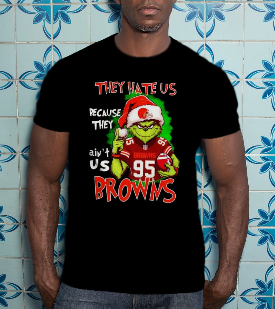 Myles Garrett Grinch They Hate Us Because They Ain't Us Browns NFL Football 95 Santa Hat T-Shirt