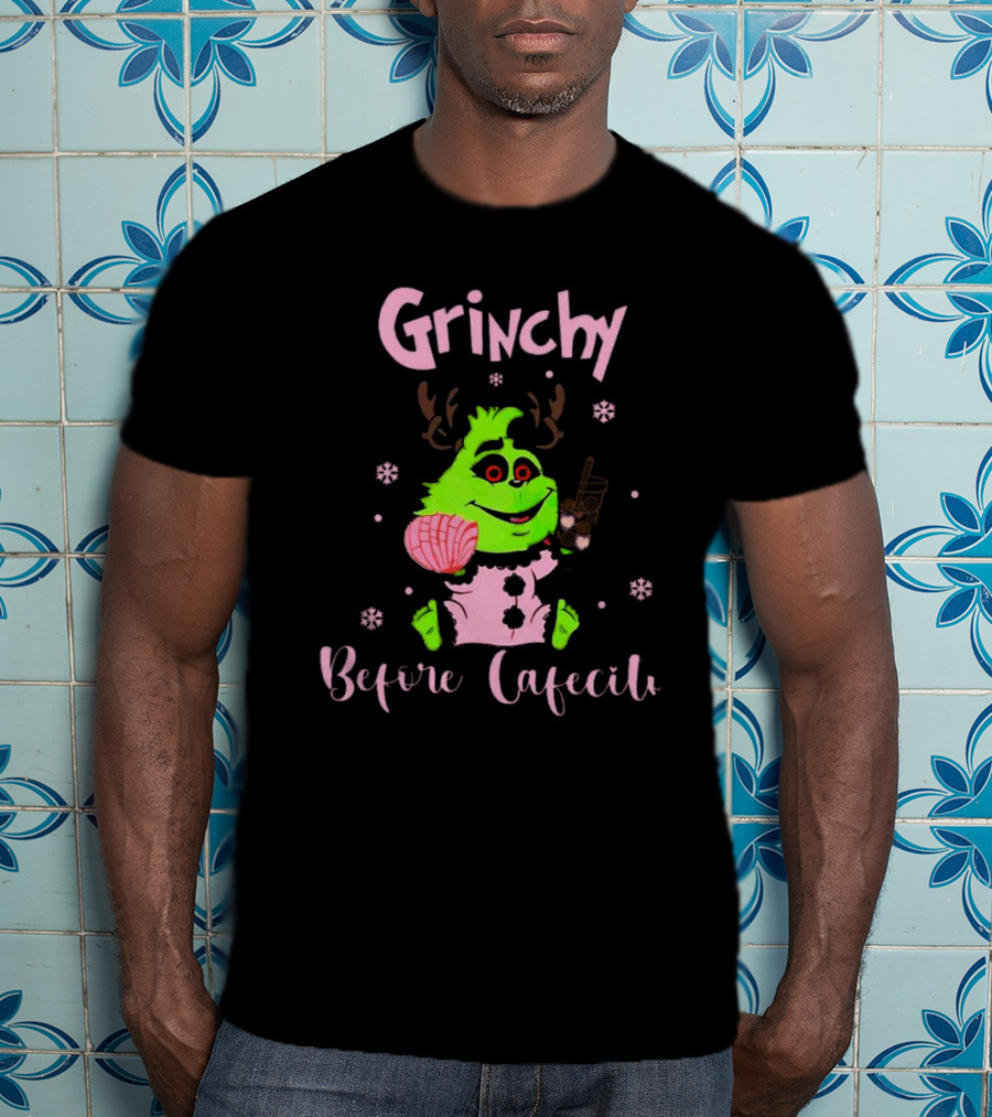 Grinchy Before Cafecito Christmas Holiday Drink Snowflakes T-Shirt