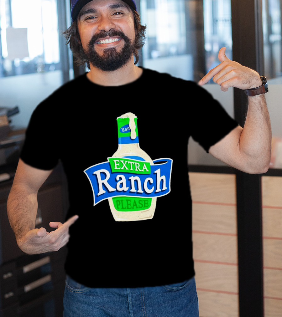 Extra Ranch Please Bottle Font T-Shirt