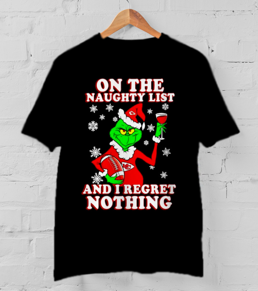 Grinch In Chiefs Colors With Naughty List And I Regret Nothing Christmas Football T-Shirt