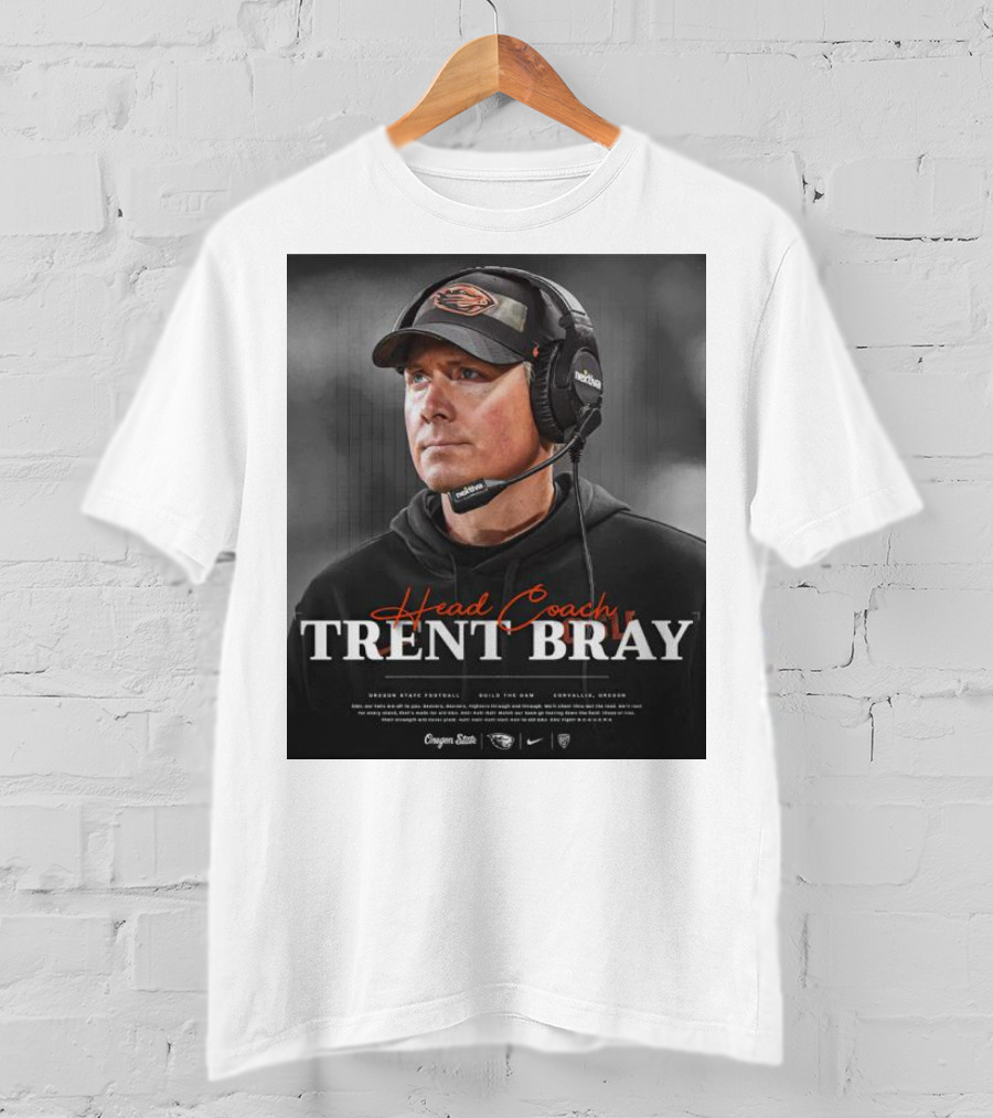 Head Coach Trent Bray Oregon State Football Build The Dam Corvallis, Oregon Beavers T-Shirt