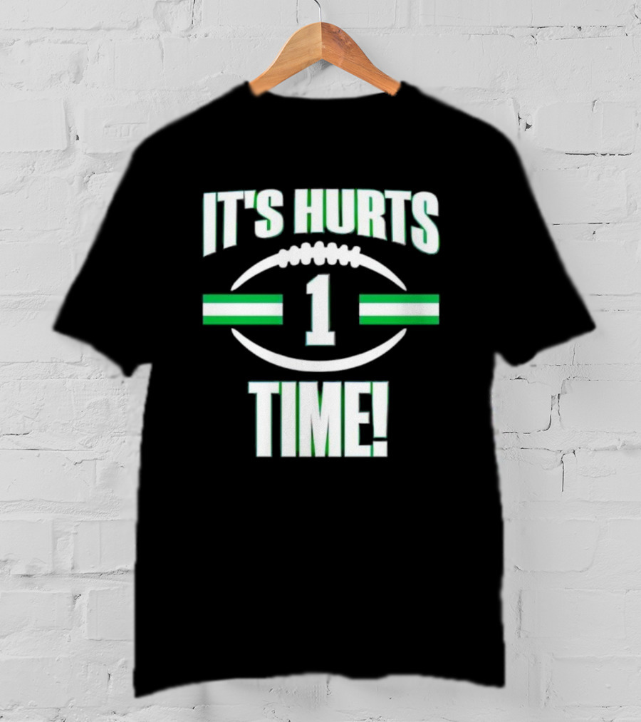 It's Hurts Time Football Number 1 T-Shirt