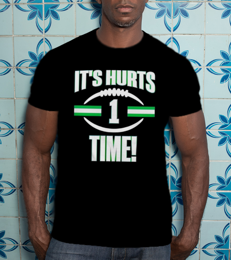 It's Hurts Time Football Number 1 T-Shirt
