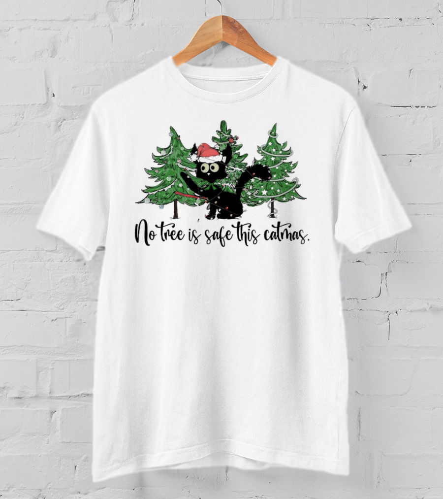 No Tree Is Safe This Catmas Naughty Black Cat Christmas T-Shirt