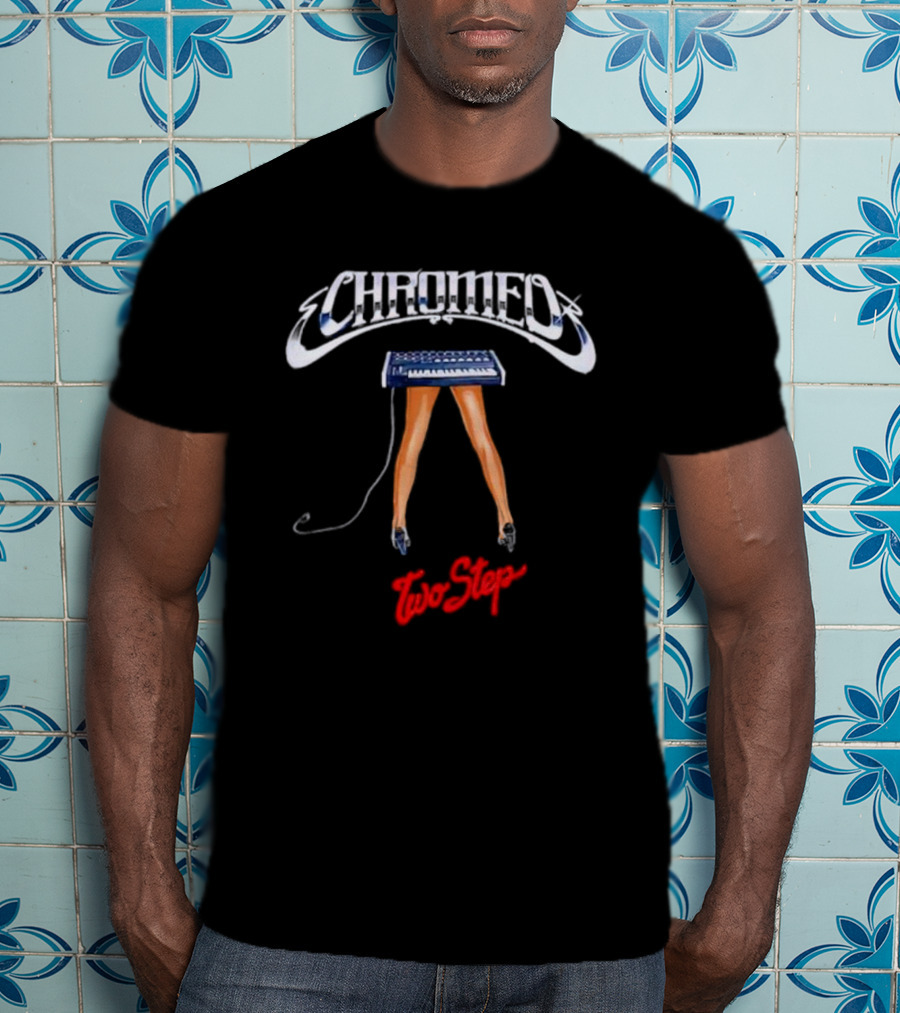 Chromeo Keyboard Legs Two Step T-Shirt