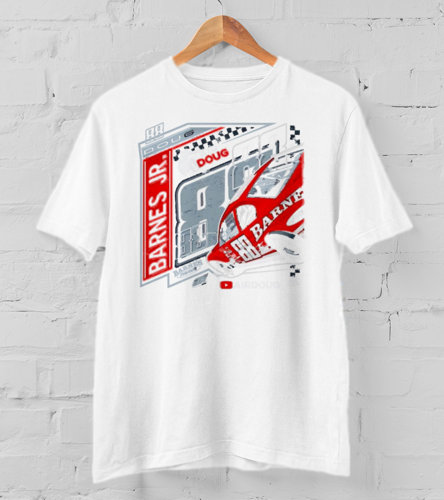 Barnes Jr 88 Doug AirDoug Racing Car T-Shirt