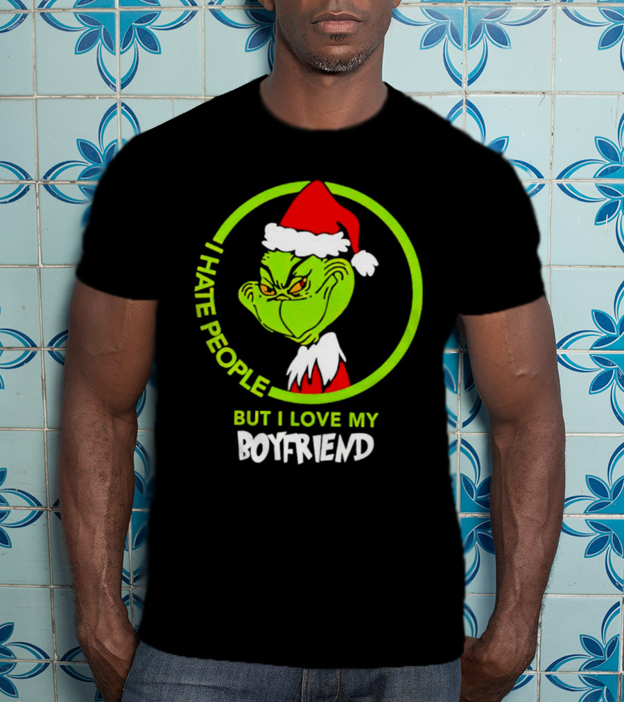 Grinch I Hate People But I Love My Boyfriend Christmas Santa Hat T-Shirt