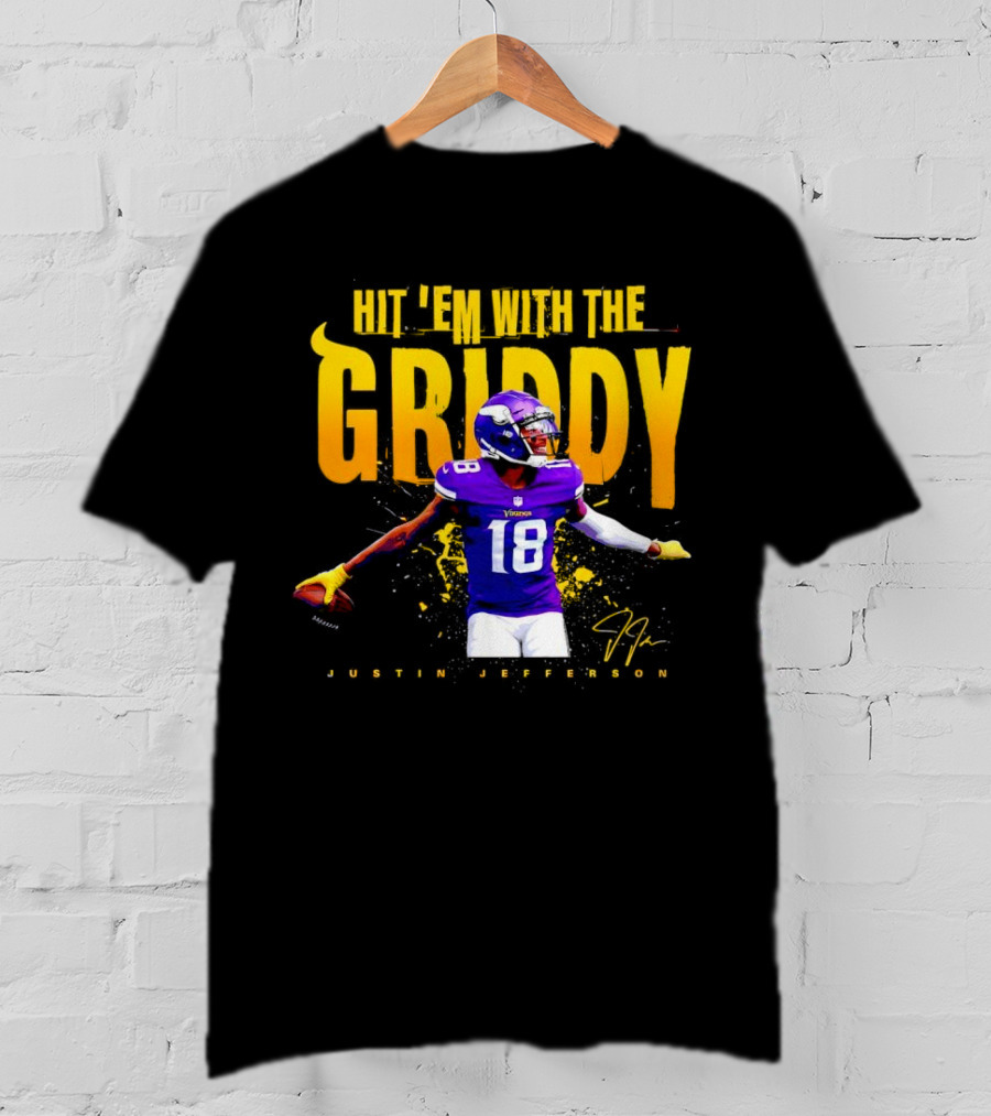 Justin Jefferson Minnesota Vikings Hit 'Em With The Griddy Signature T-Shirt