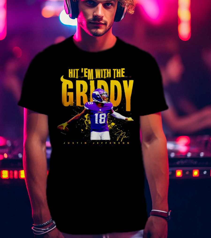 Justin Jefferson Minnesota Vikings Hit 'Em With The Griddy Signature T-Shirt
