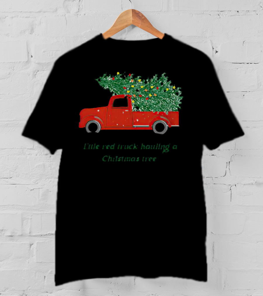 Little Red Truck Hauling Christmas Tree Festive Vintage Holiday Scene T-Shirt