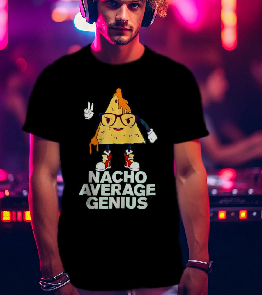 Nacho Average Genius Cartoon Character With Glasses And Sneakers T-Shirt