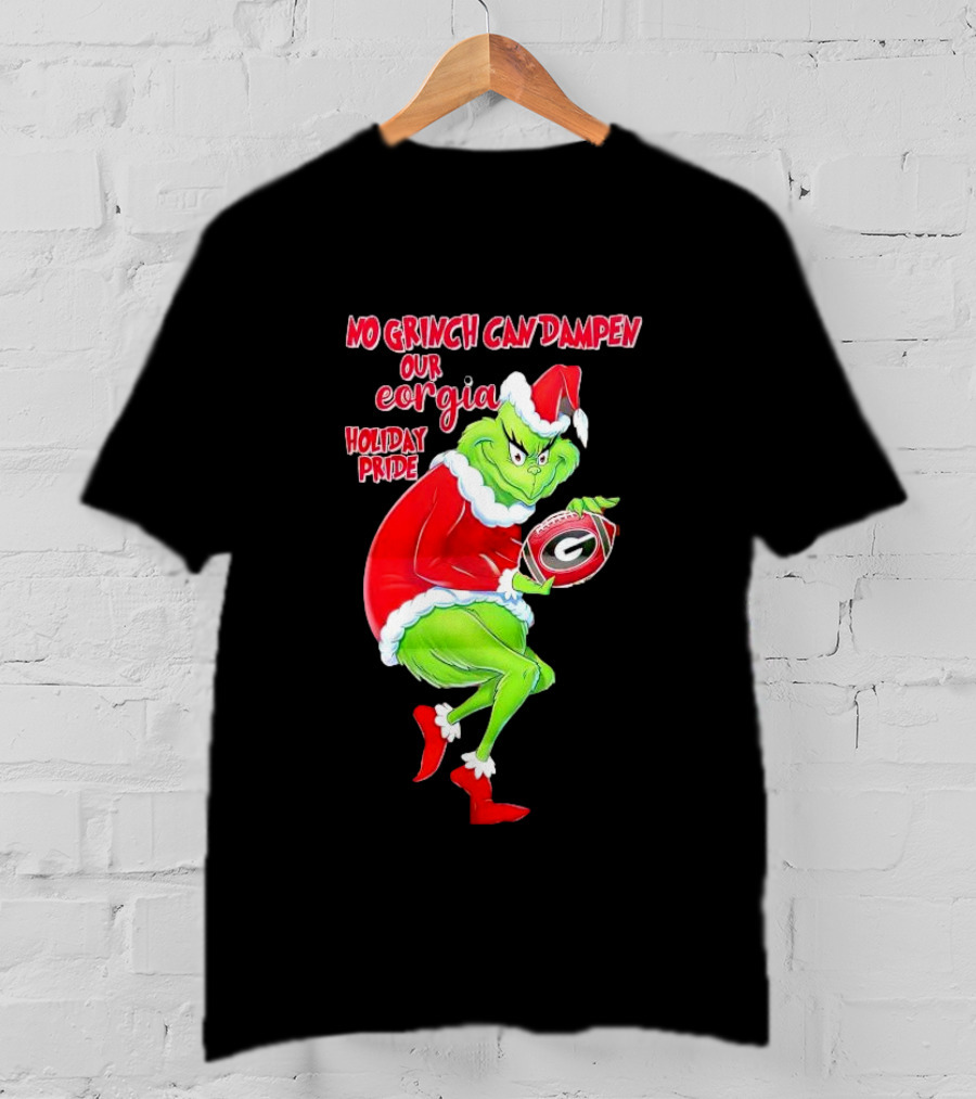 No Grinch Can Dampen Our Georgia Holiday Pride Christmas Football T-Shirt