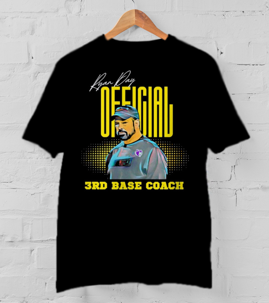 Ryan Day Official 3rd Base Coach T-Shirt
