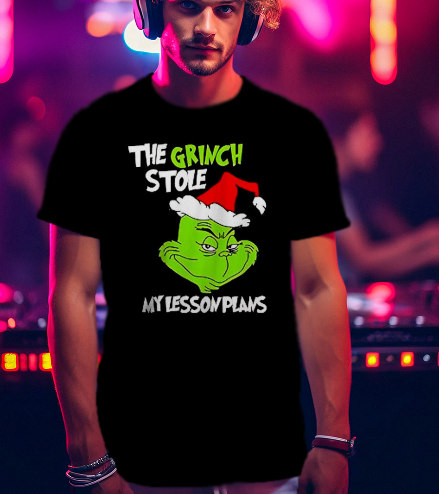 The Grinch Stole My Lesson Plans Christmas Red Hat Green Face T-Shirt