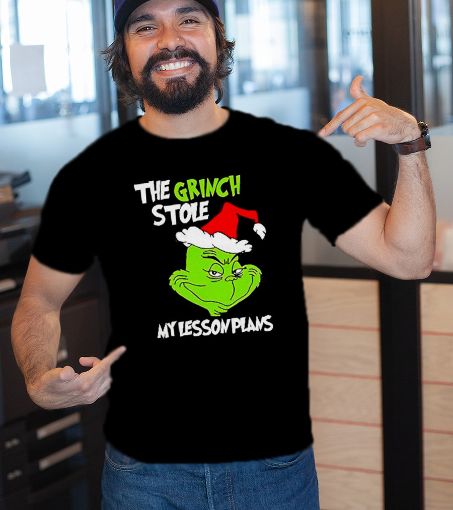 The Grinch Stole My Lesson Plans Christmas Red Hat Green Face T-Shirt