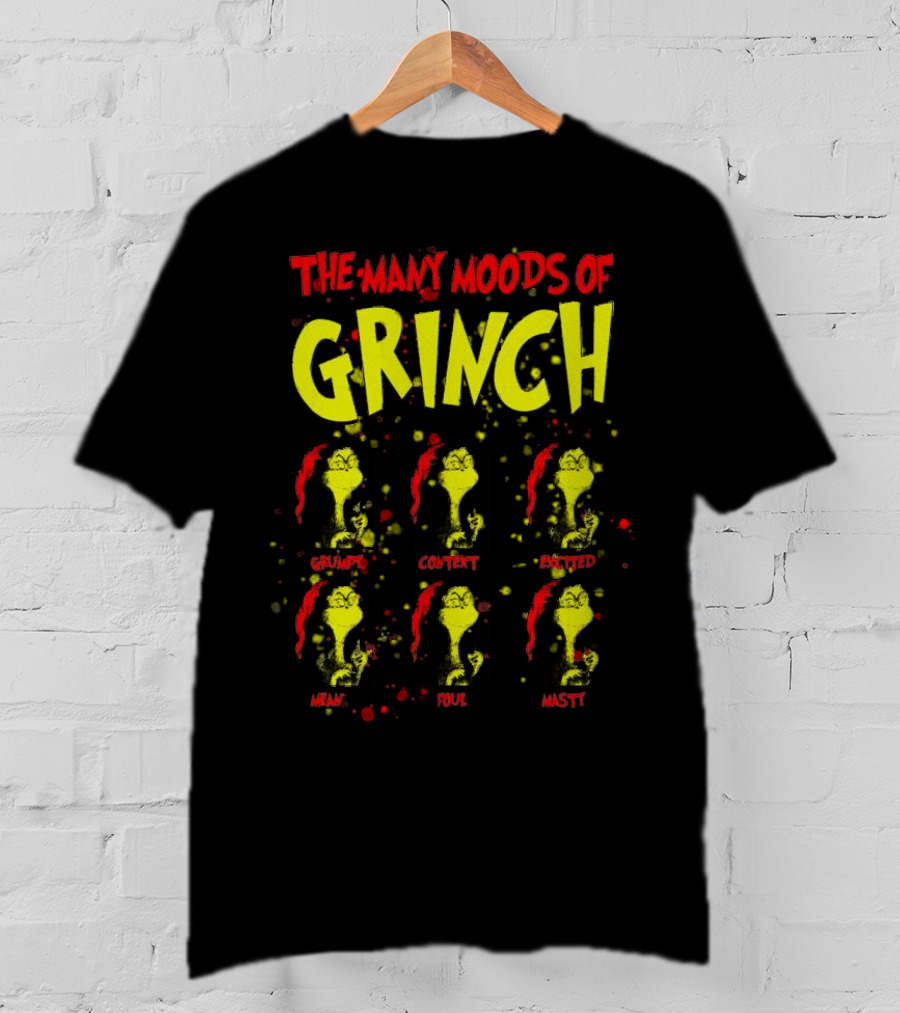 The Many Moods Of Grinch Grumpy Content Excited Mean Sour Nasty Merry Christmas T-Shirt
