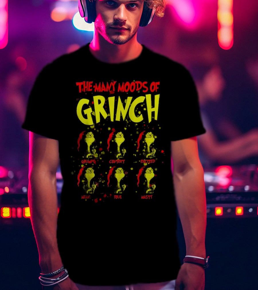 The Many Moods Of Grinch Grumpy Content Excited Mean Sour Nasty Merry Christmas T-Shirt