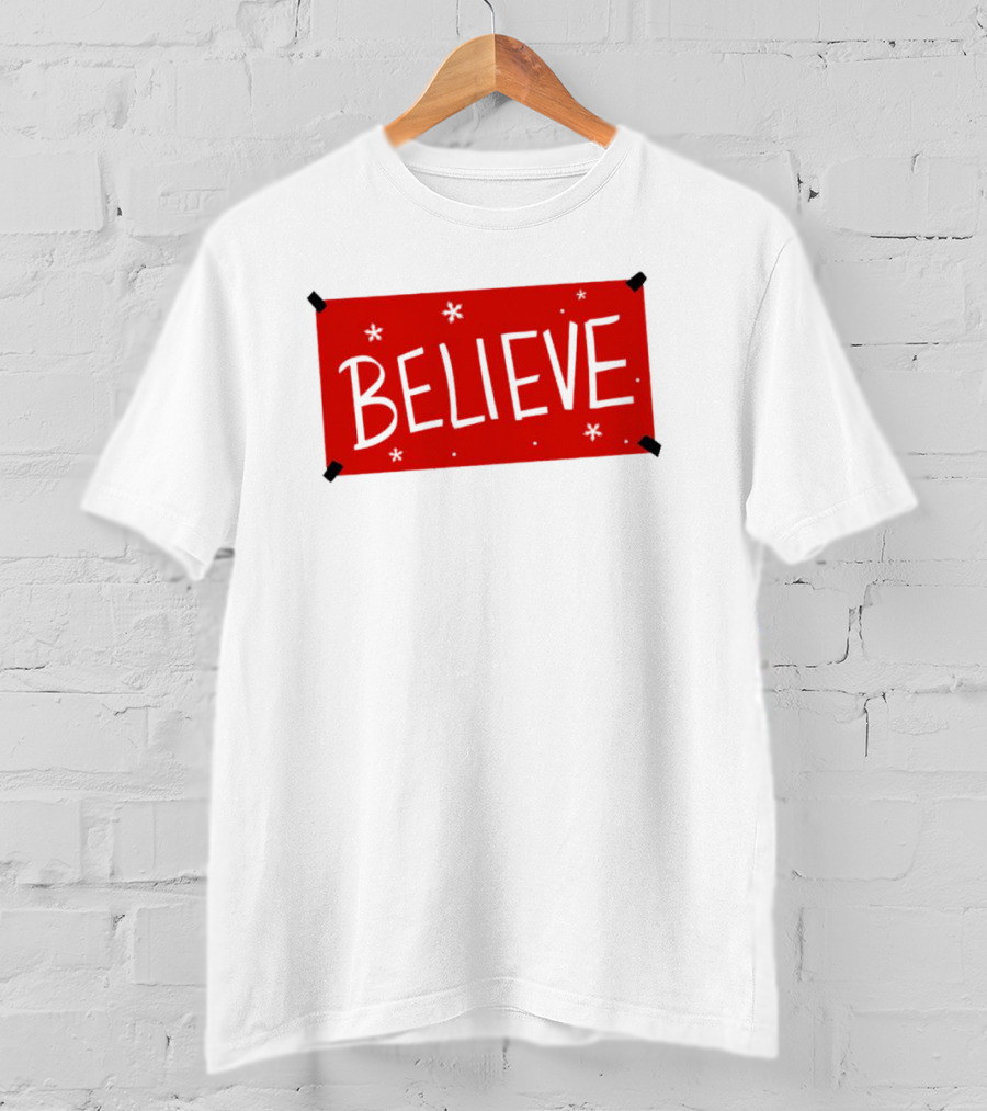 Believe Christmas Holiday Spirit T-Shirt