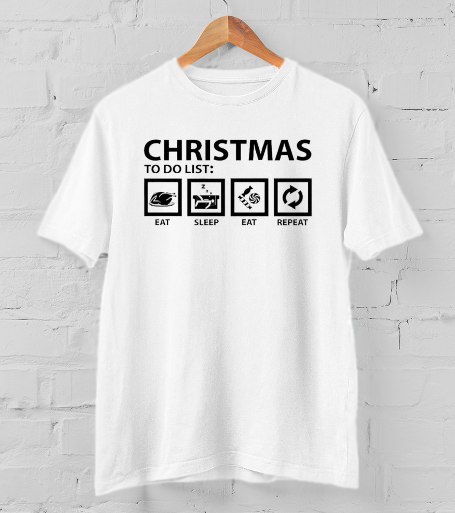 Christmas To Do List Eat Sleep Eat Repeat T-Shirt
