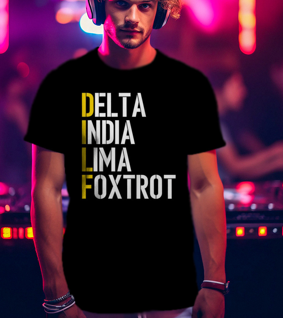 Dilf Delta India Lima Foxtrot Phonetic Alphabet Humor T-Shirt