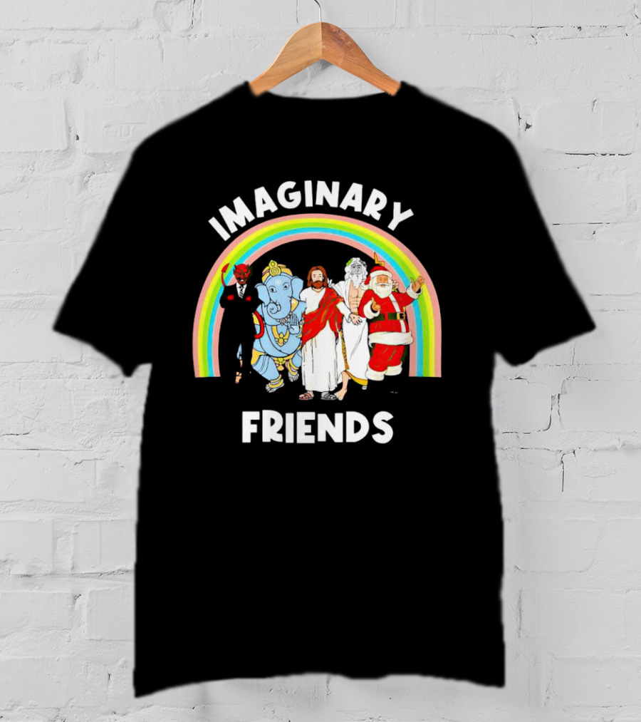IMAGINARY FRIENDS Rainbow Santa Jesus Ganesh Greek God Devil T-Shirt