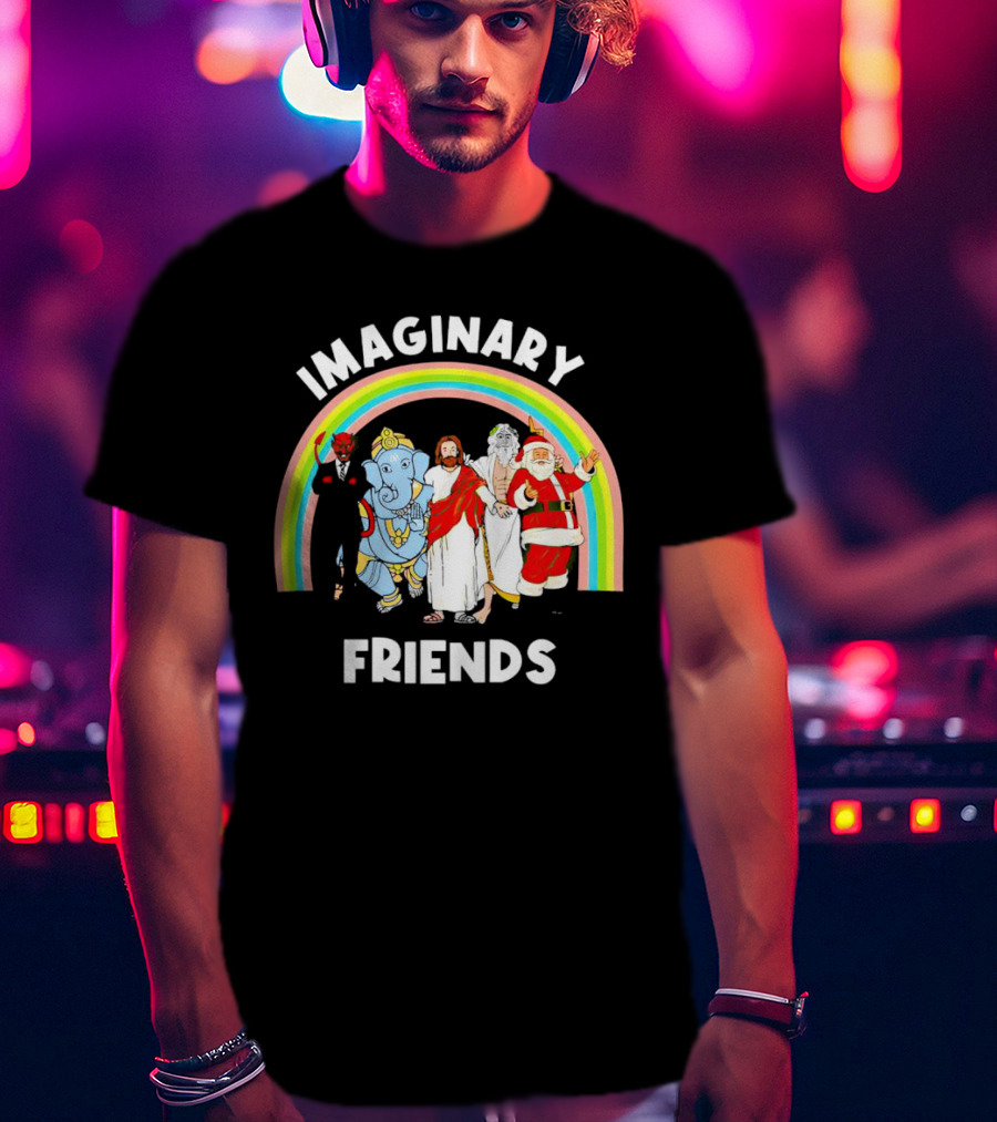 IMAGINARY FRIENDS Rainbow Santa Jesus Ganesh Greek God Devil T-Shirt