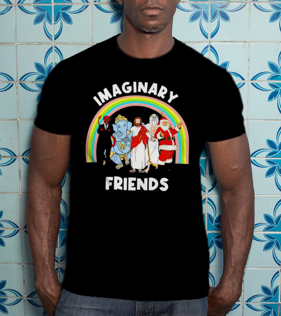 IMAGINARY FRIENDS Rainbow Santa Jesus Ganesh Greek God Devil T-Shirt