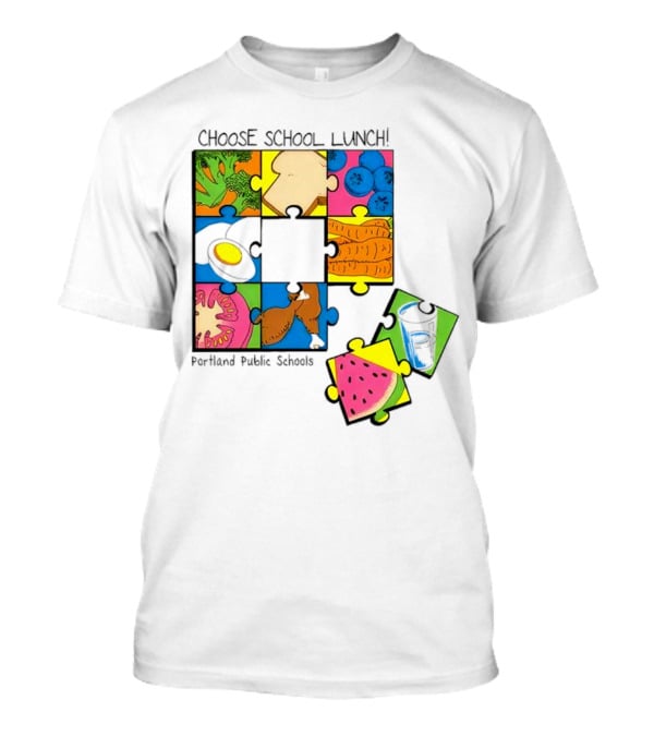 Choose School Lunch Puzzle Portland Public Schools Food Elements T-Shirt