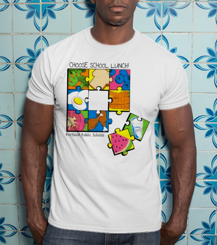 Choose School Lunch Puzzle Portland Public Schools Food Elements T-Shirt