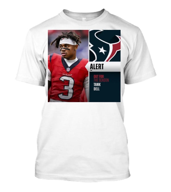 Alert Texans Tank Dell Out For The Season T-Shirt