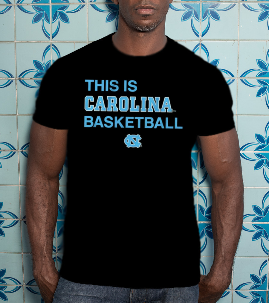 This Is Carolina Basketball UNC T-Shirt