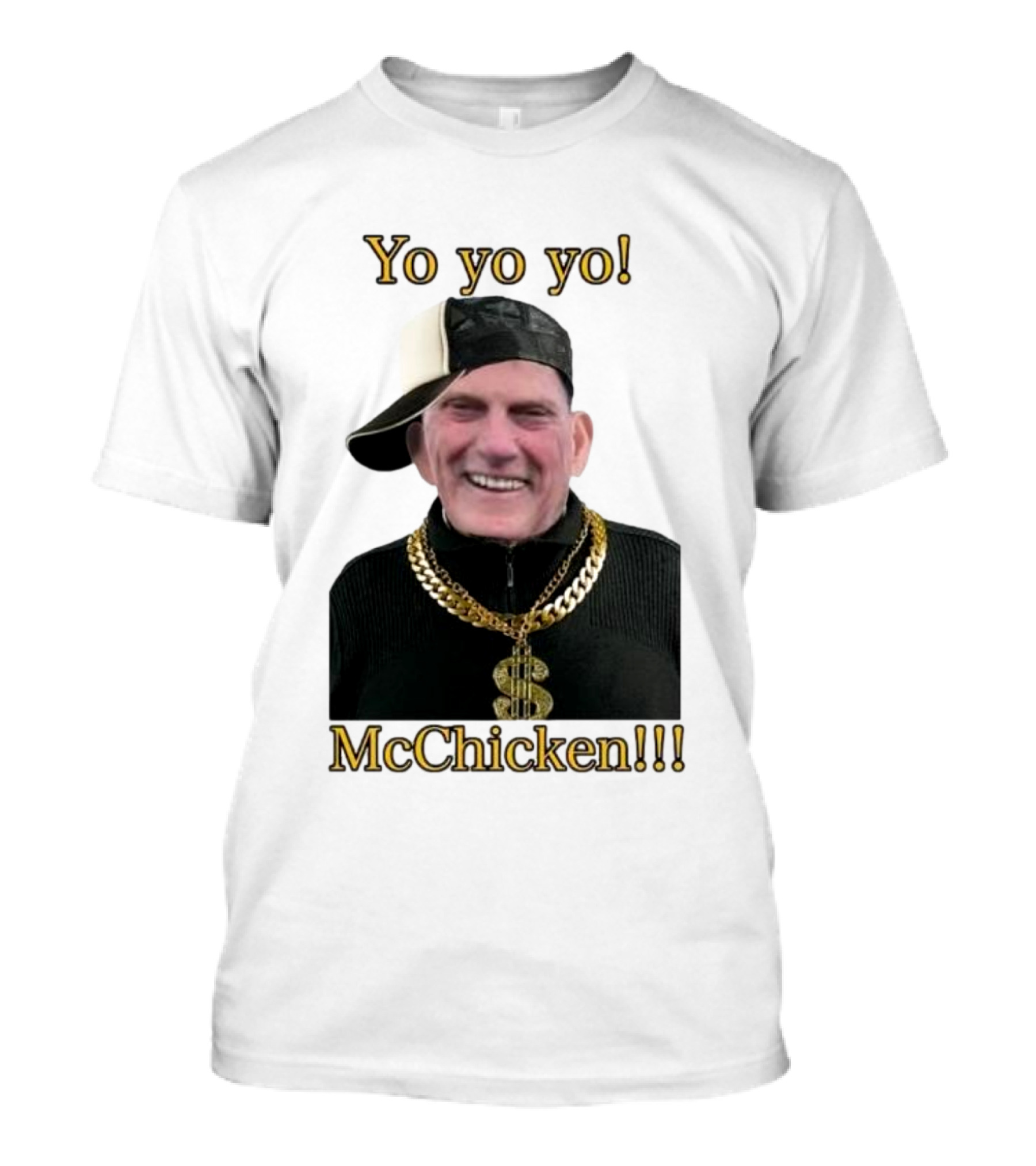 Yo Yo Yo McChicken Dollar Sign Bling Hip Hop Vibe T-Shirt