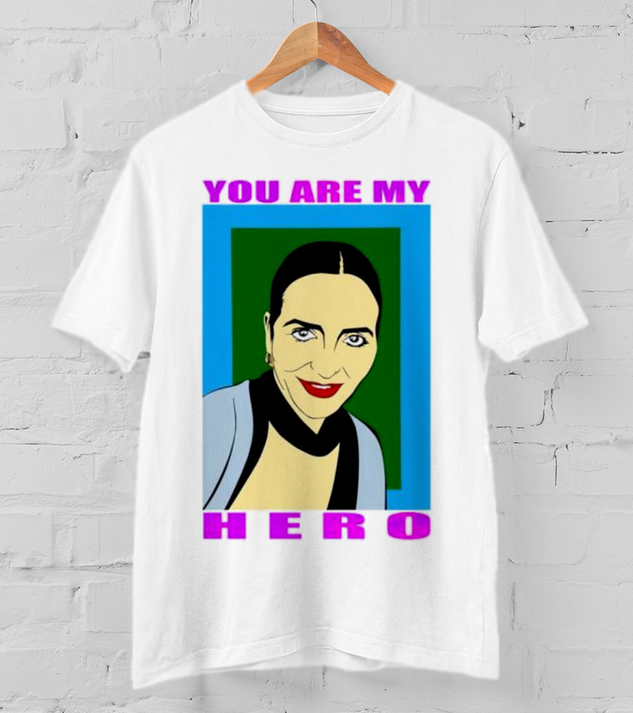 You Are My Hero Pop T-Shirt