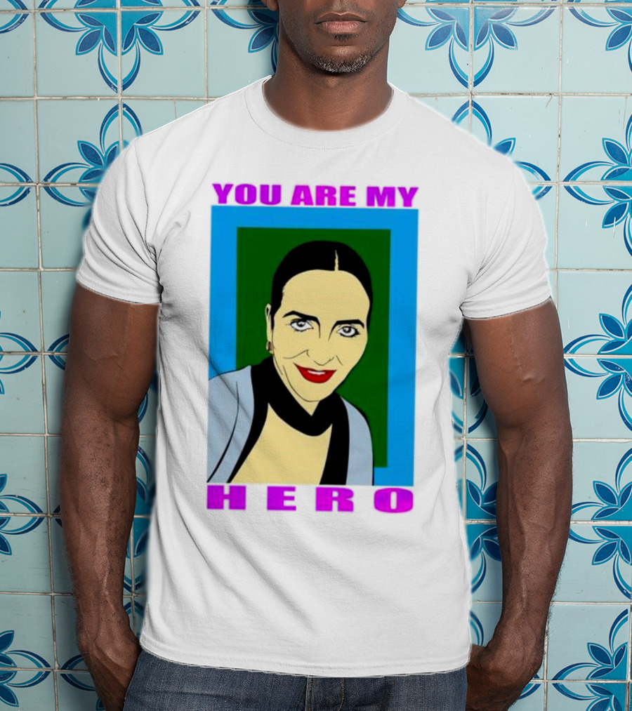You Are My Hero Pop T-Shirt