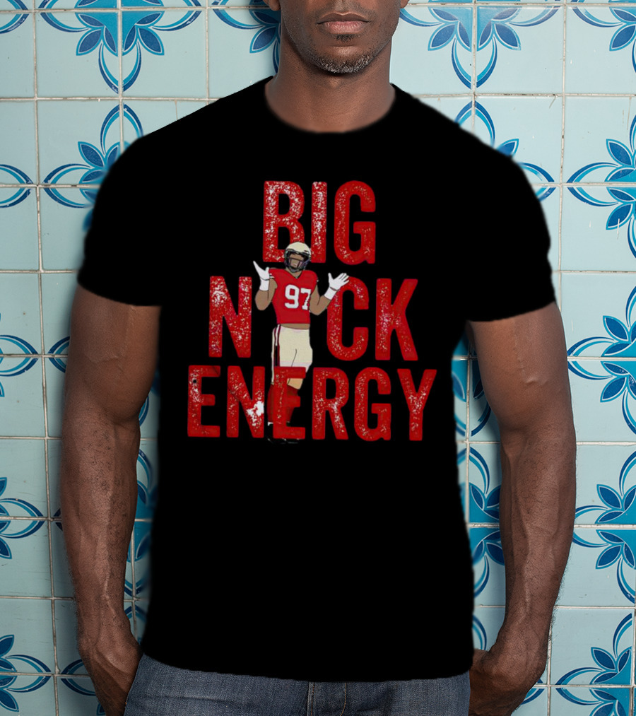 BIG NICK ENERGY Nick Bosa 97 Football Player T-Shirt