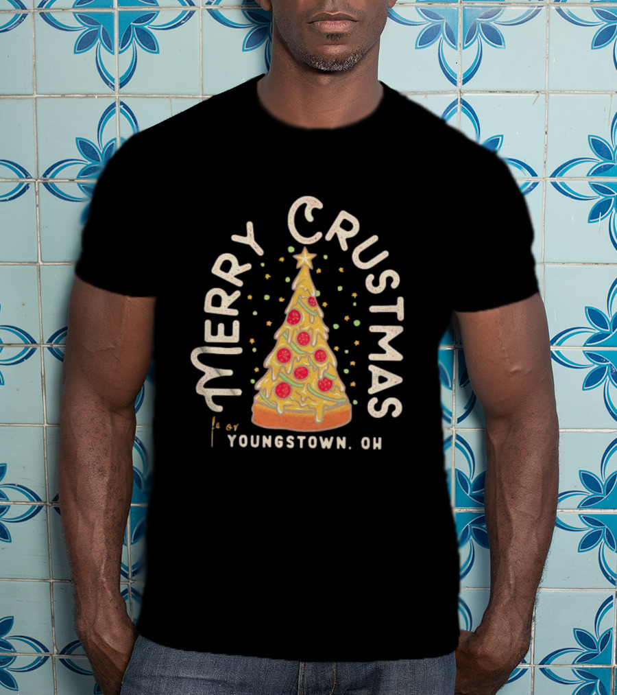 Merry Crustmas Youngstown OH Pizza Christmas T-Shirt