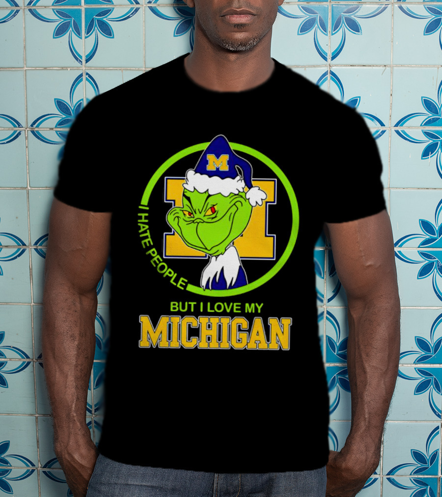 I HATE PEOPLE BUT I LOVE MY MICHIGAN GRINCH M SANTA HAT T-Shirt