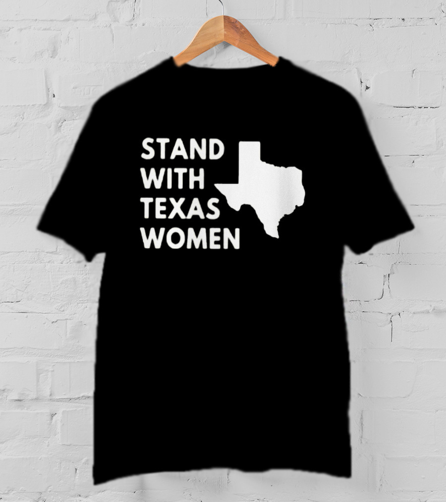STAND WITH TEXAS WOMEN Map T-Shirt