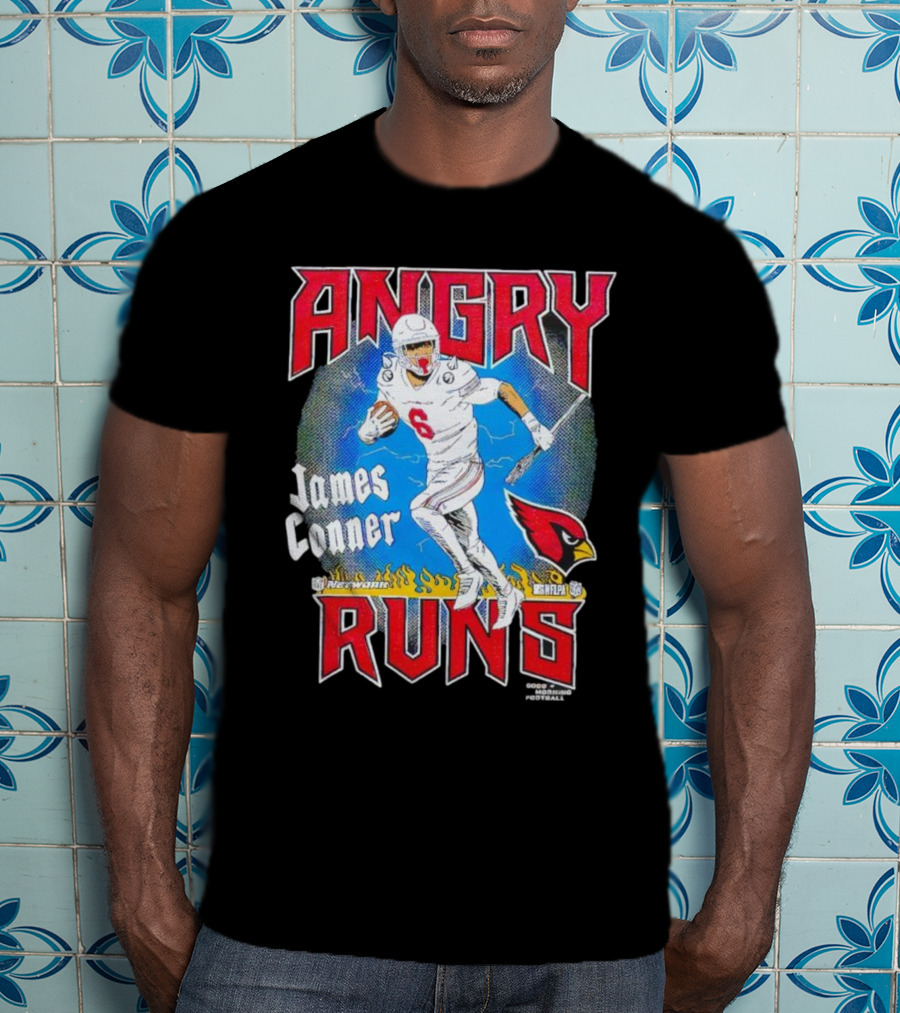 Angry Runs James Conner Arizona Cardinals NFL Kyle Brandt Good Morning Football T-Shirt