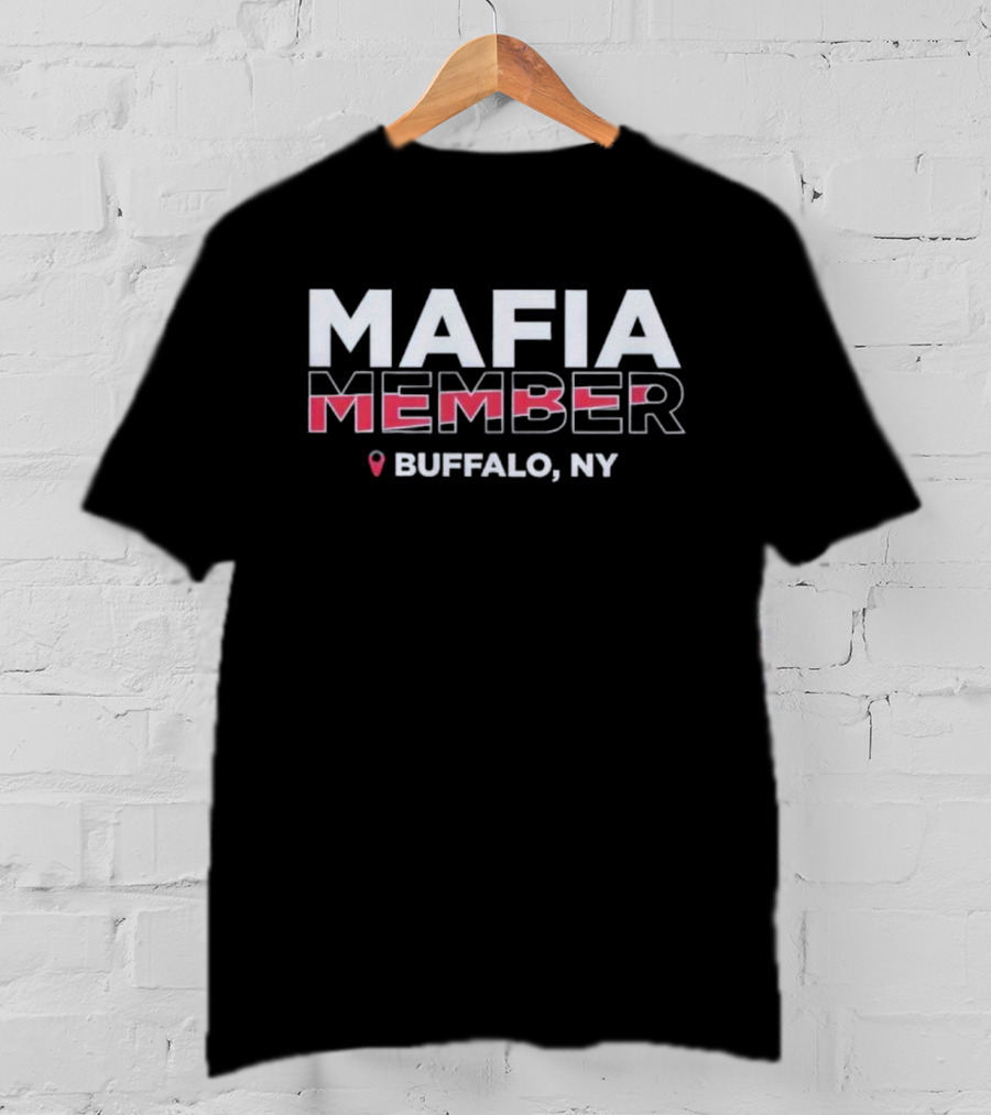 Mafia Member Buffalo NY T-Shirt