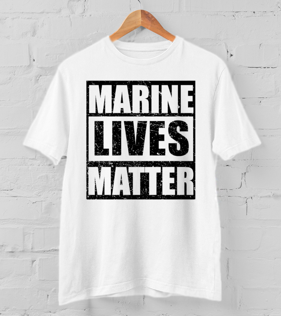 Marine Lives Matter T-Shirt