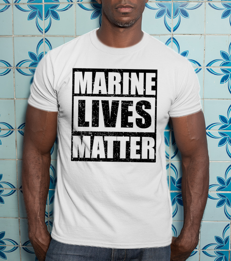 Marine Lives Matter T-Shirt