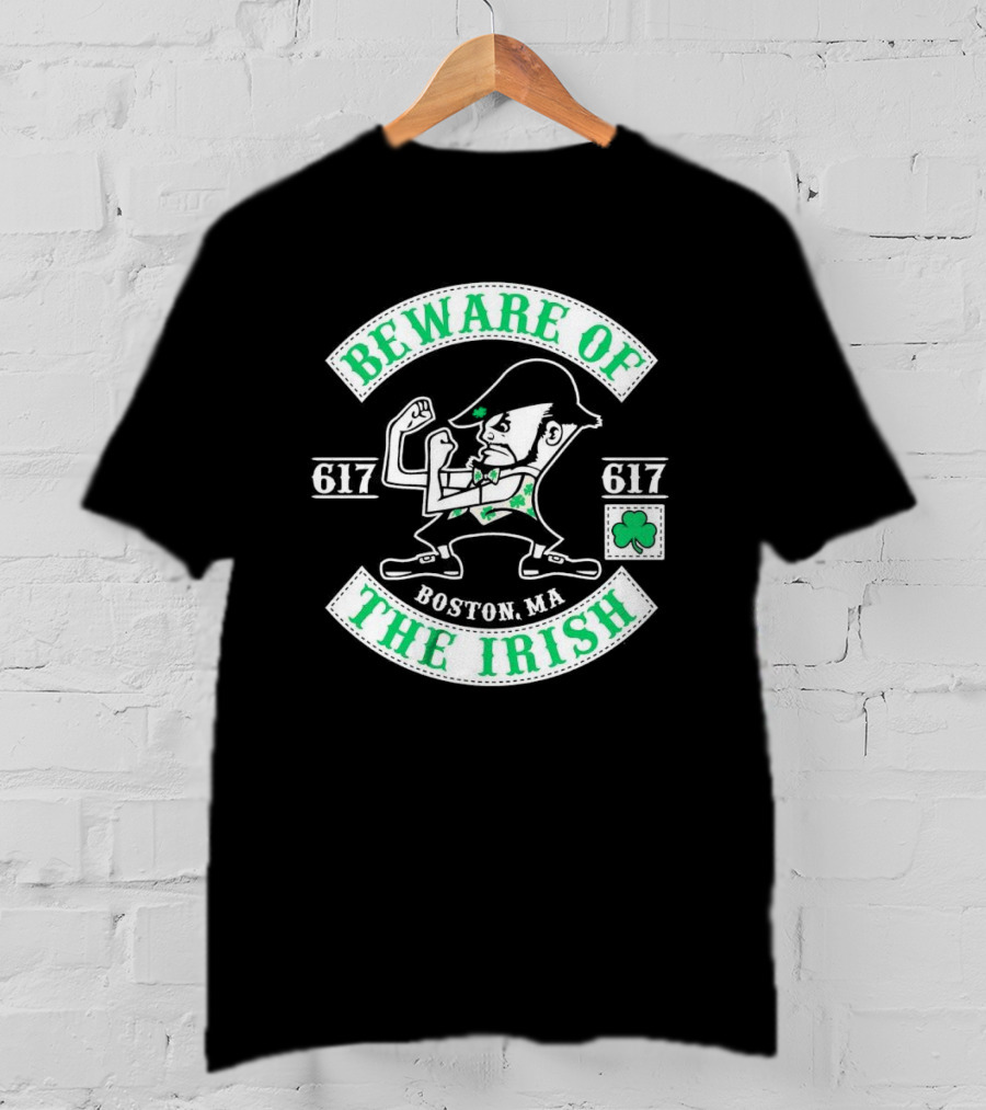 Beware Of The Irish Boston MA 617 Celtics T-Shirt