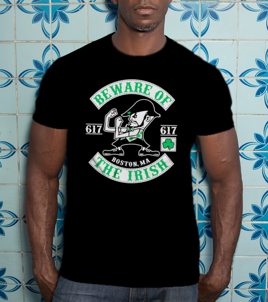 Beware Of The Irish Boston MA 617 Celtics T-Shirt