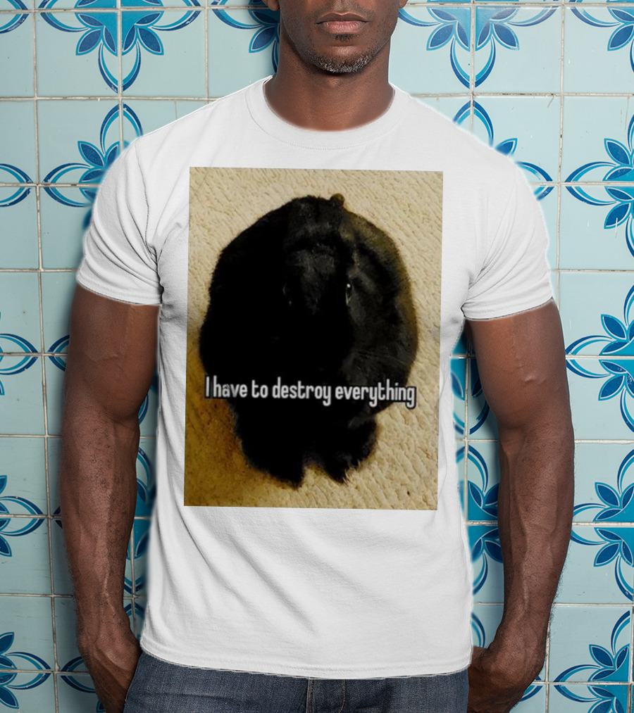 I Have To Destroy Everything Rabbit Black Humor Bunny T-Shirt